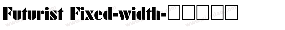 Futurist Fixed-width字体转换